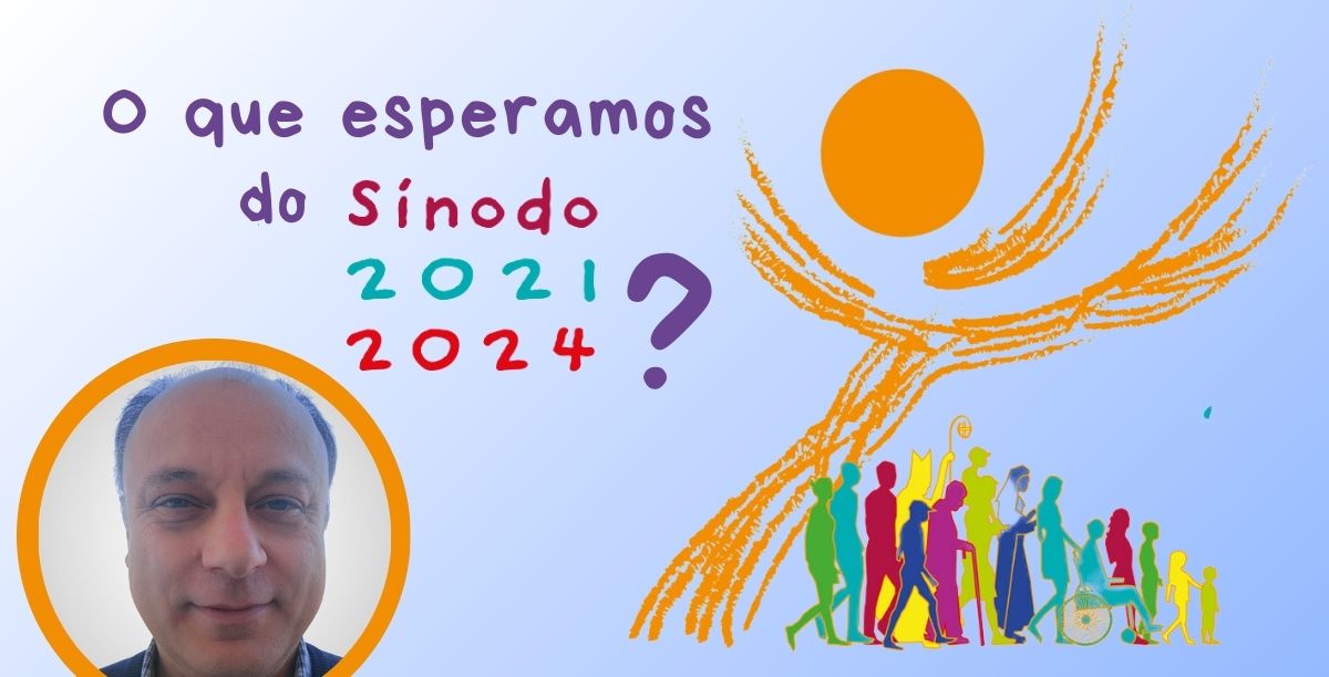O que esperamos do sinodo_7 margens_Paulo Rodrigues