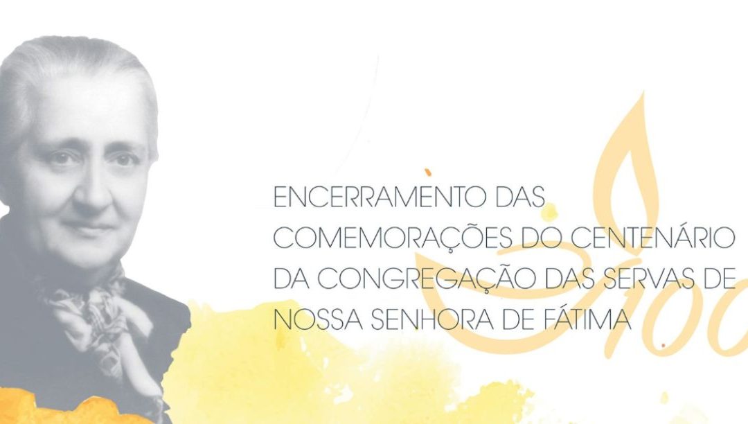 Musical e simpósio encerram centenário das Servas de N. Sra. de Fátima
