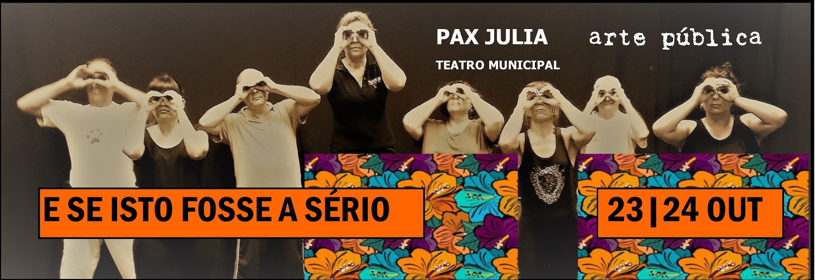 E se isto fosse a sério. Foto @ Arte Pública