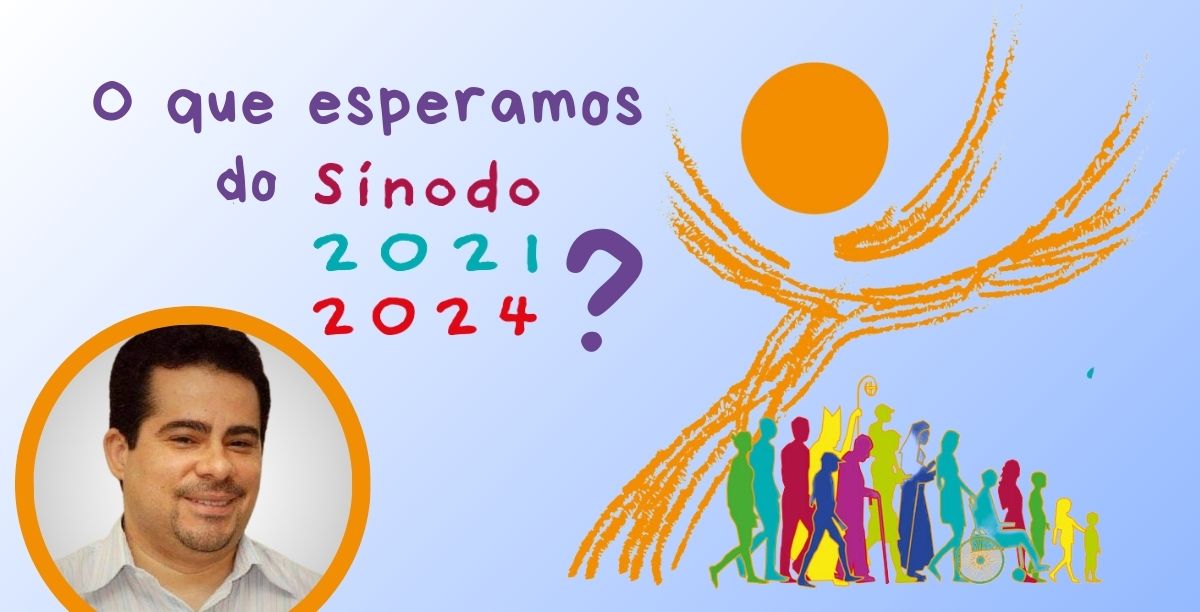 O que esperamos do sinodo_7 margens_Edson Silva O que esperamos do sinodo_7 margens_Edson Silva