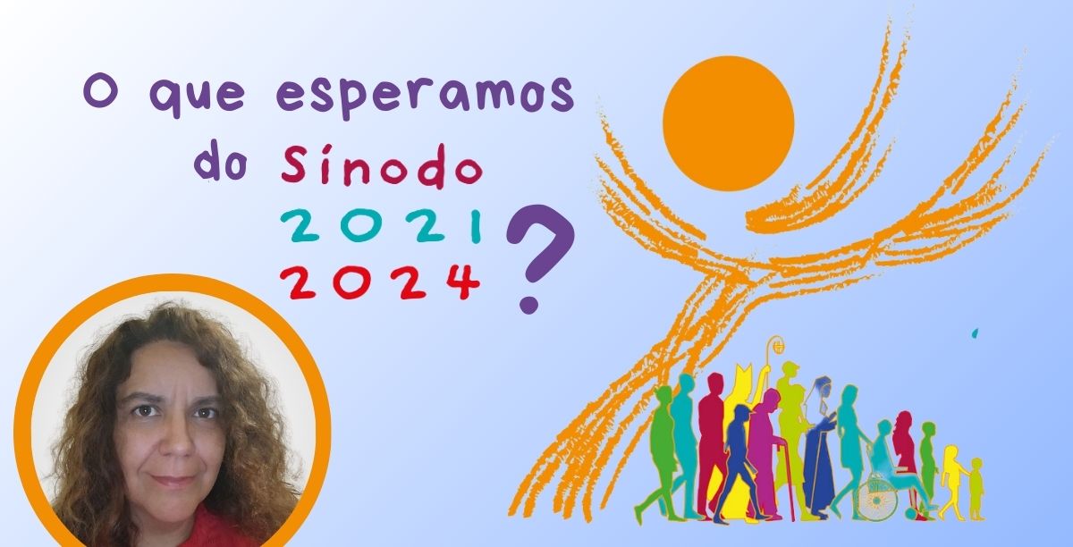 O que esperamos do sinodo_7 margens_Sílvia Lemos