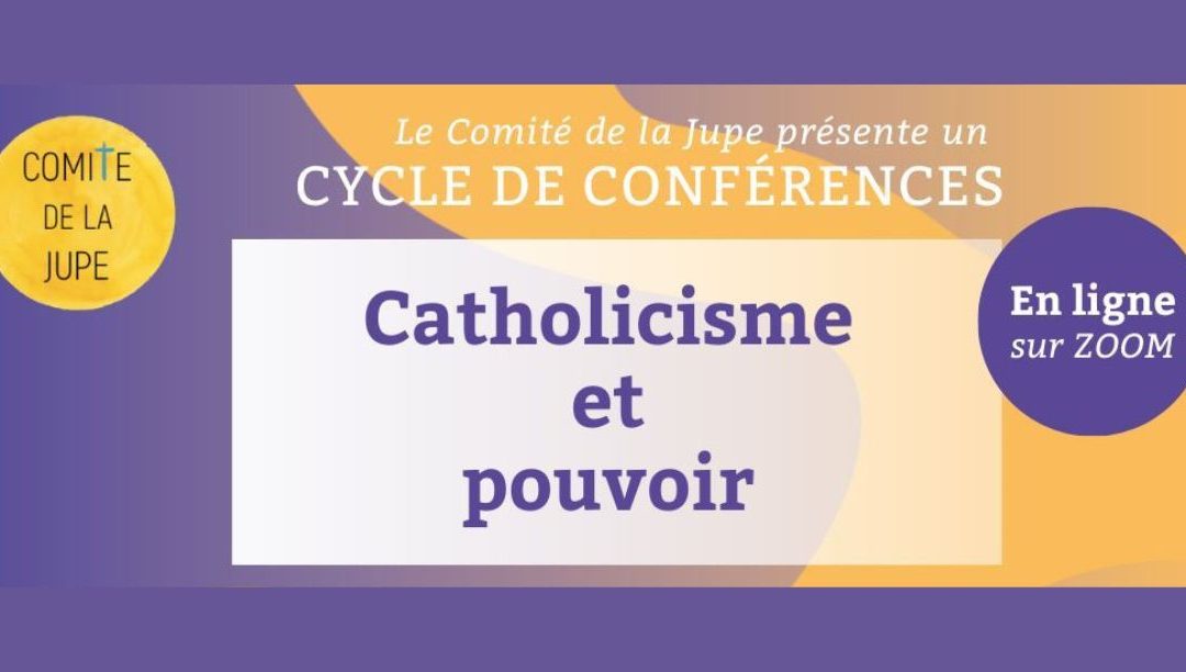 “Catolicismo e poder”: ciclo de conferências do “Comité de la Jupe”