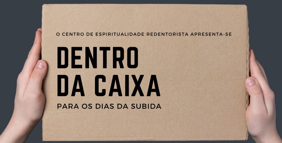 Retiro Dentro da Caixa. Foto Centro de Espiritualidade Redentorista