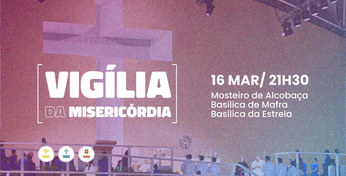 Cartaz Vigília da Misericórdia 2024. Foto JMJ Lisboa 2023 Jesus Huerta (adap.)