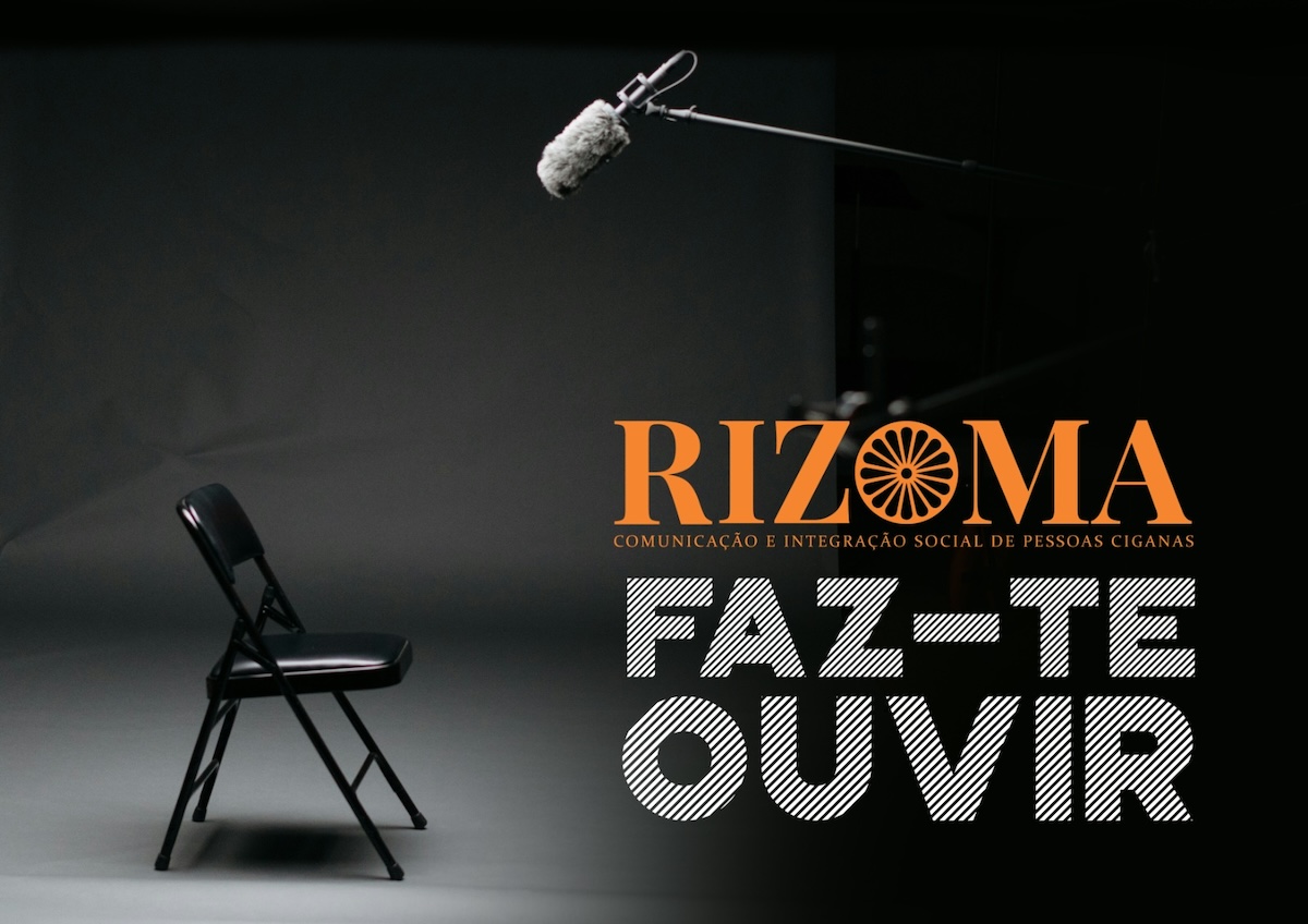 Rizoma, Faz-te ouvir, ciganos