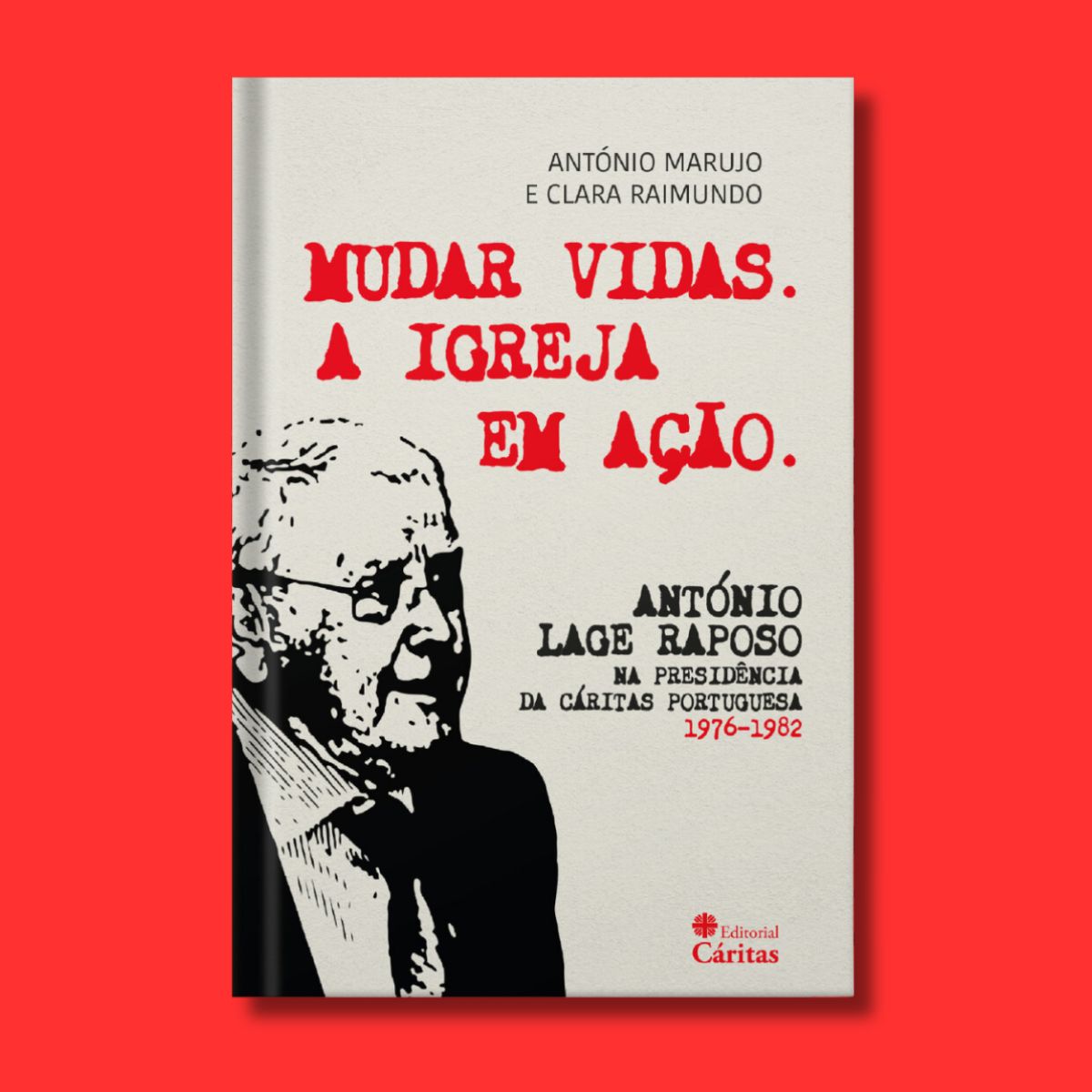 Capa do livro Mudar Vidas. A Igreja em Ação., da Cáritas