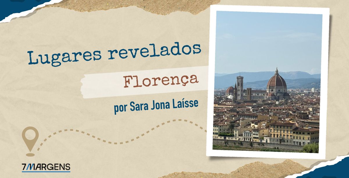 Lugares revelados_Florenca _7Margens