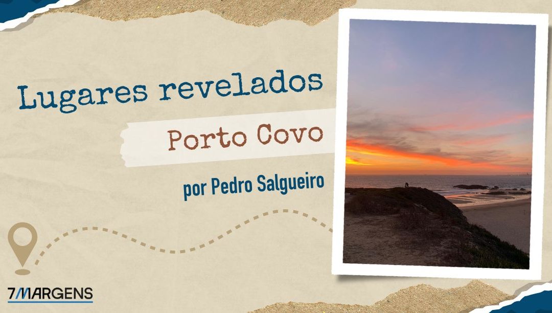Porto Covo: descansar para avançar