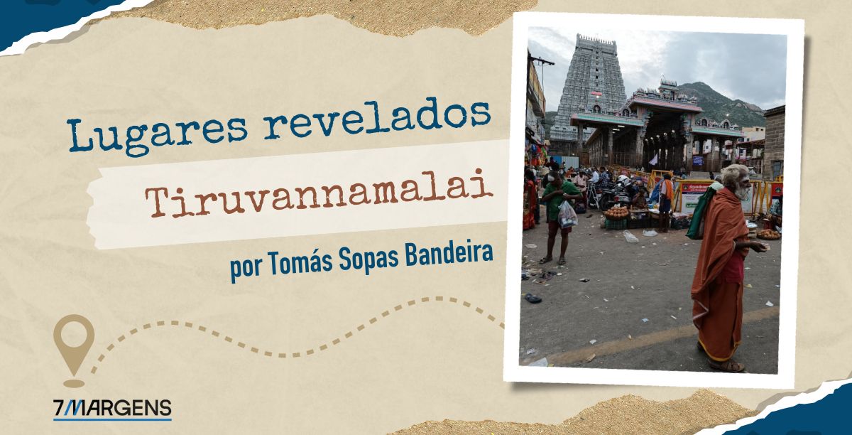 Lugares revelados_Tiruvannamalai_7Margens