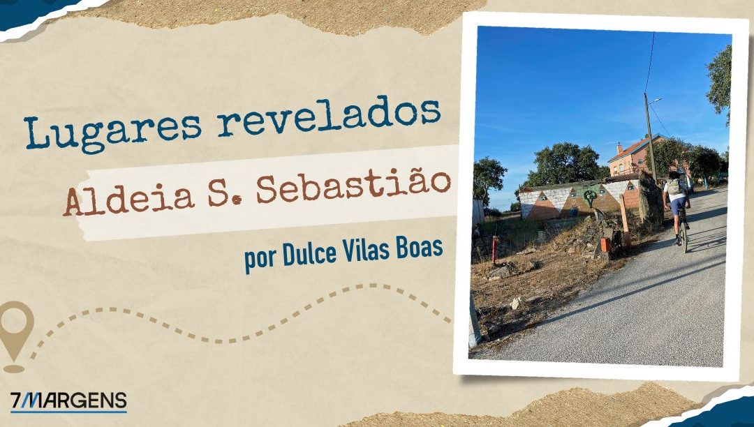 Aldeia de S. Sebastião – Vilar Formoso
