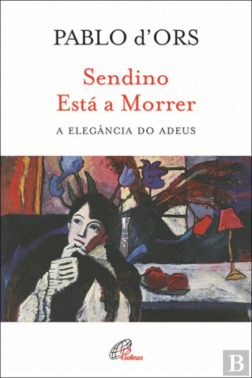 capa Sendino Está a Morrer, Pablo d'Ors