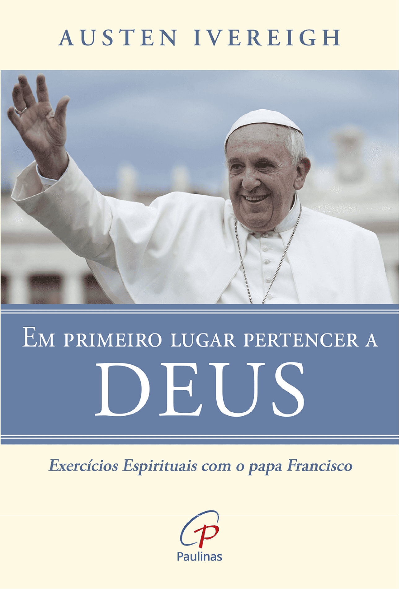 Capa do livro Em primeiro lugar pertencer a Deus.