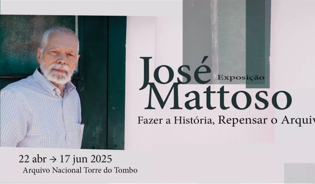 Inaugurada exposição sobre José Mattoso, o historiador inovador que definiu novas práticas arquivistas