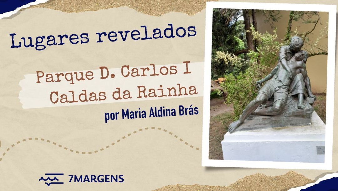 Jardim Romântico: Parque D. Carlos I