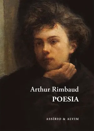 Assírio & Alvim reúne num volume de quase 600 páginas toda a "Poesia" (com excepção dos versos em latim) de Arthur Rimbaud.