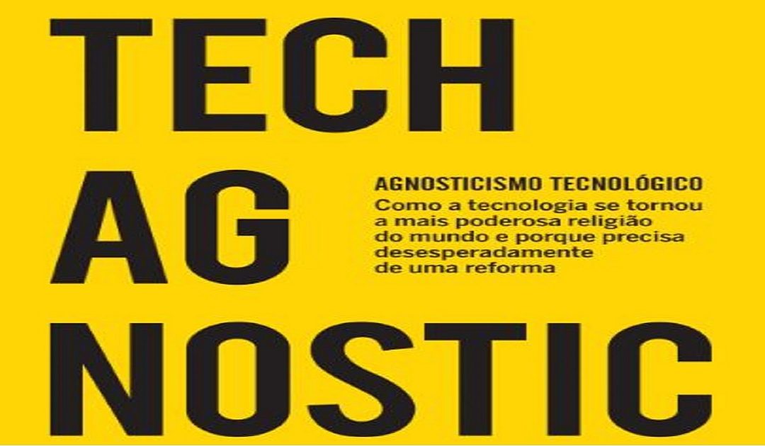 O agnosticismo tecnológico é um humanismo