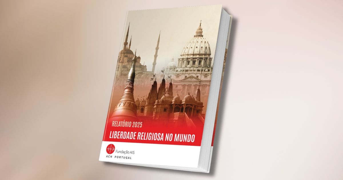 Relatório Liberdade Religiosa no Mundo 2025, Fundação AIS