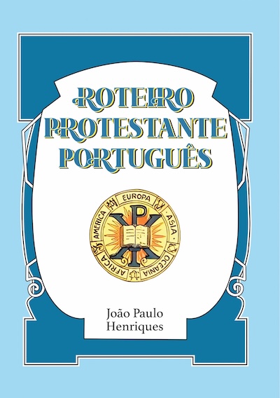 Capa do livro com o chi-ro, símbolo clássico do pioneirismo protestante português.