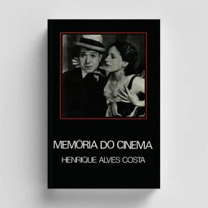 Capa do livro de Henrique Alves Costa, Memória do Cinema.