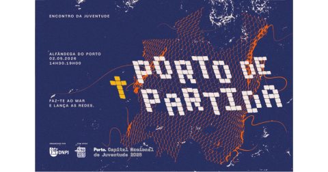 Jovens católicos reúnem-se no Porto para iniciar novo ciclo em Portugal Cartaz do Porto de Partida.