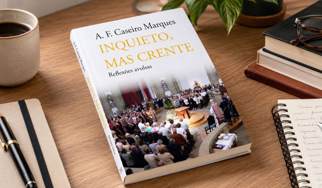Um novo livro do “desassossego” de quem olha a realidade com fé