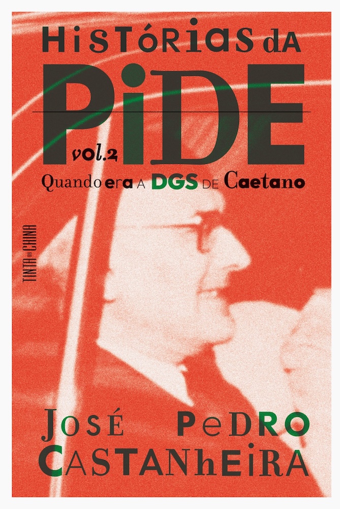 A capa do livro de José Pedro Castanheira. PIDE Histórias