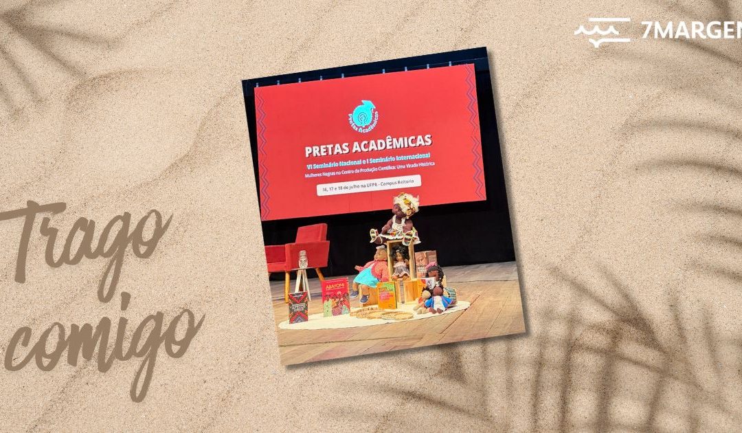 As pretas: o caminho é meu, o caminho é delas!