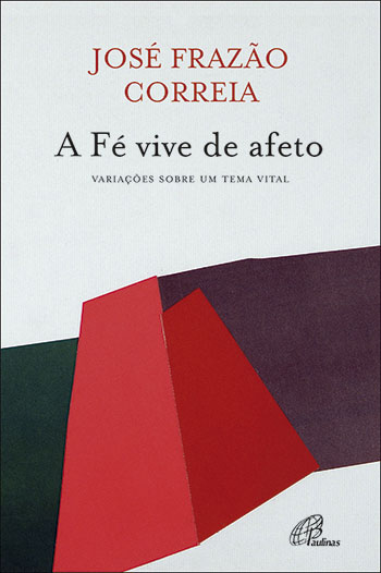 A fe vive de afeto capa livro